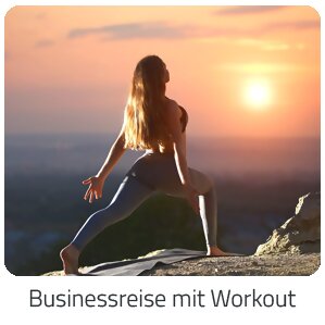 Reiseideen - Businessreise mit Workout - Reise auf Trip Österreich buchen